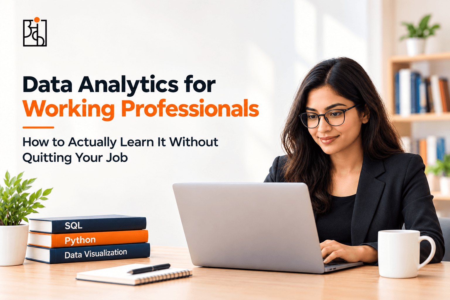 Data Analytics for Working Professionals
